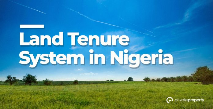 Land Tenure System in Nigeria: Types, Advantages & Problems