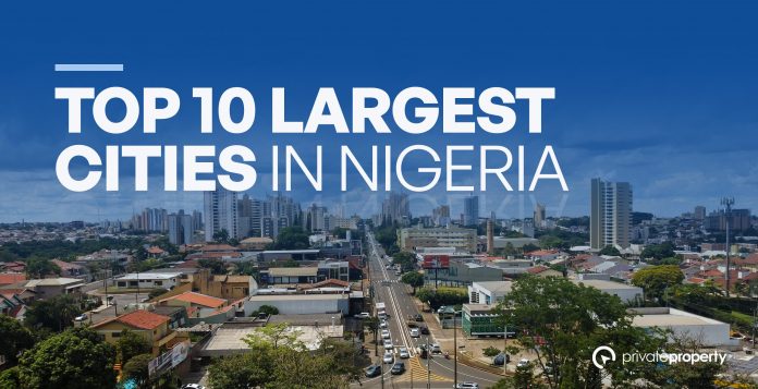 Top 10 Largest Cities In Nigeria